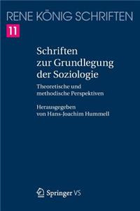 Schriften Zur Grundlegung Der Soziologie