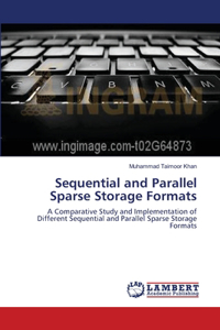 Sequential and Parallel Sparse Storage Formats