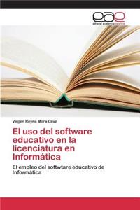 uso del software educativo en la licenciatura en Informática