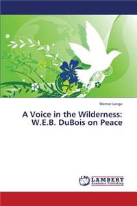 A Voice in the Wilderness