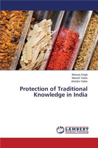 Protection of Traditional Knowledge in India