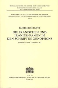 Die Iranischen Und Iranier-Namen in Den Schriften Xenophons