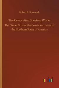 The Celebrating Sporting Works