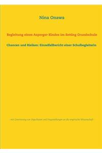 Begleitung eines Asperger-Kindes im Setting Grundschule