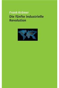 fünfte industrielle Revolution