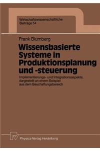 Wissensbasierte Systeme in Produktionsplanung Und -Steuerung