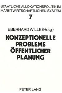 Konzeptionelle Probleme Oeffentlicher Planung