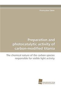 Preparation and Photocatalytic Activity of Carbon-Modified Titania