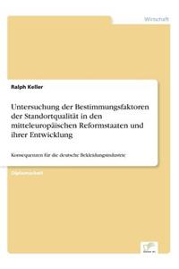 Untersuchung der Bestimmungsfaktoren der Standortqualität in den mitteleuropäischen Reformstaaten und ihrer Entwicklung