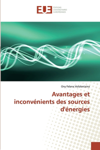 Avantages et inconvénients des sources d'énergies