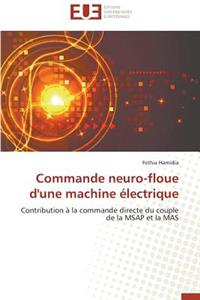 Commande Neuro-Floue d'Une Machine Électrique