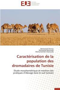 Caractérisation de la Population Des Dromadaires de Tunisie