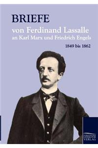 Briefe von Ferdinand Lassalle an Karl Marx und Friedrich Engels