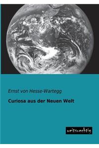 Curiosa Aus Der Neuen Welt