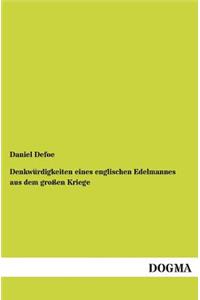 Denkwurdigkeiten Eines Englischen Edelmannes Aus Dem Grossen Kriege