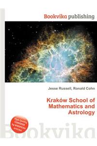 Krakow School of Mathematics and Astrology