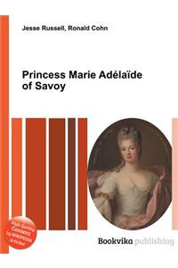 Princess Marie Adelaide of Savoy