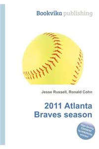 2011 Atlanta Braves Season