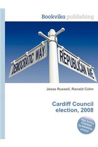 Cardiff Council Election, 2008