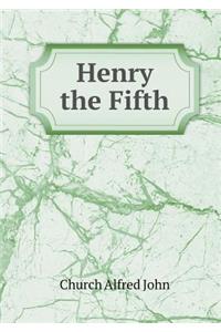 Henry the Fifth