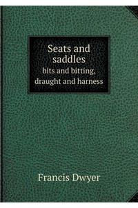 Seats and saddles bits and bitting, draught and harness