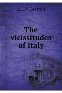 The vicissitudes of Italy