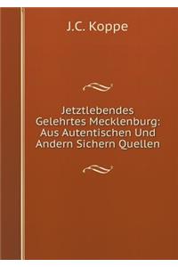 Jetztlebendes Gelehrtes Mecklenburg
