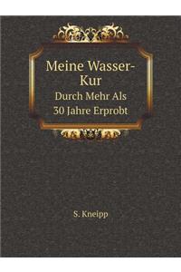 Meine Wasser-Kur Durch Mehr ALS 30 Jahre Erprobt
