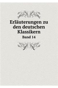 Erläuterungen zu den deutschen Klassikern Band 14