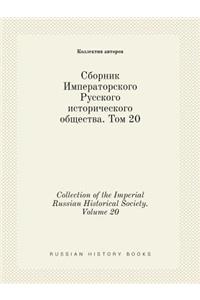 Collection of the Imperial Russian Historical Society. Volume 20
