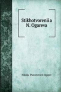 Stikhotvoreniia N. Ogareva