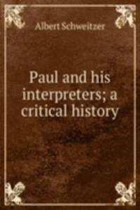 Paul and his interpreters; a critical history