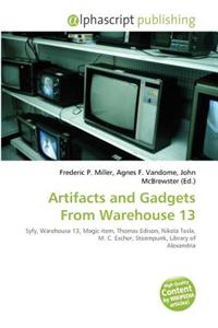Artifacts and Gadgets from Warehouse 13