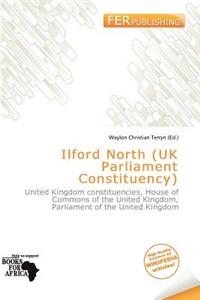 Ilford North (UK Parliament Constituency)