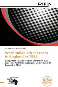 West Indian Cricket Team in England in 1995