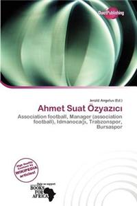 Ahmet Suat Zyaz C