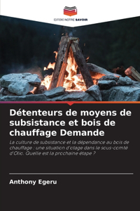 Détenteurs de moyens de subsistance et bois de chauffage Demande