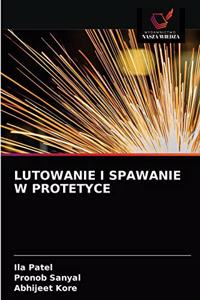 Lutowanie I Spawanie W Protetyce