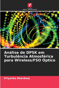 Análise de DPSK em Turbulência Atmosférica para Wireless/FSO Óptico