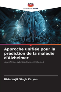Approche unifiée pour la prédiction de la maladie d'Alzheimer