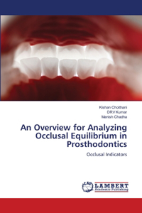 Overview for Analyzing Occlusal Equilibrium in Prosthodontics