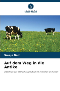 Auf dem Weg in die Antike