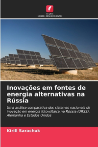 Inovações em fontes de energia alternativas na Rússia