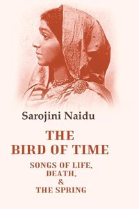 The Bird of Time Songs of Life, Death, & the Spring [Hardcover]