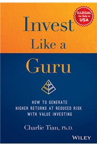 Invest Like a Guru: How to Generate Higher Returns at Reduced Risk with Value Investing