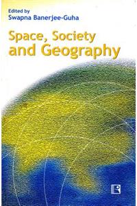 Space, Society and Geography