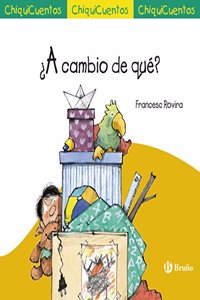 Â¿A cambio de que?