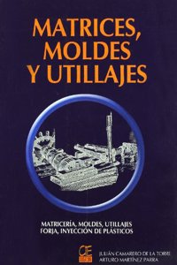 Matrices moldes y utillajes