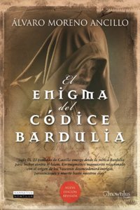 El enigma del codice Bardulia / The Mystery of the Barduliae Codex: Codex Barduliae: El cartulario perdido de Valpuesta / Codex Barduliae: The Lost Cartulary of Valpuesta