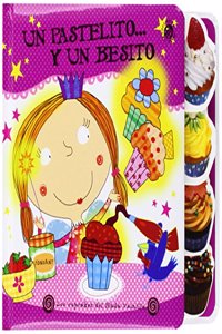 LOS CUPCAKES DELS HADA VAINILLA - UN PASTELITO Y UN BESITO (Los cupcakes del Hada Vainilla) (Spanish Edition)